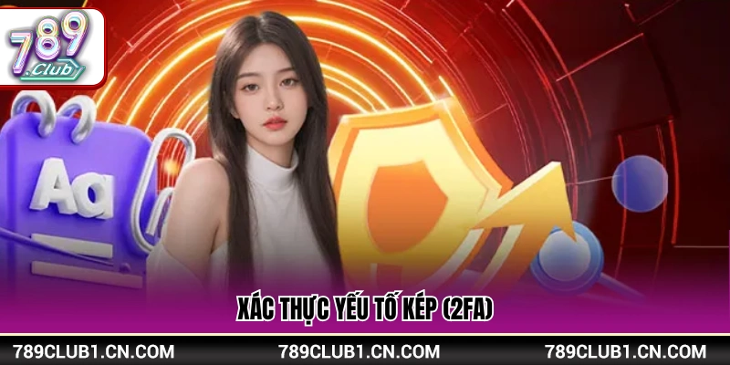 Cơ chế bảo mật qua hai lớp xác minh