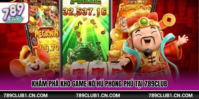 Review kho tàng Slot game nhiều lựa chọn 